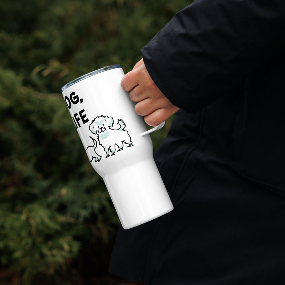 <No Dog, No Life> Travel mug with a handle