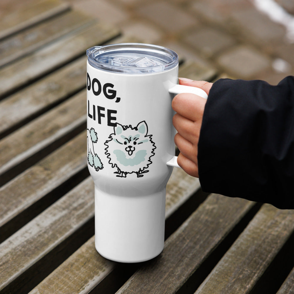 <No Dog, No Life> Travel mug with a handle