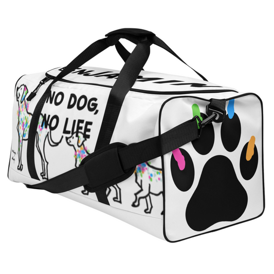 <No Dog, No Life> Duffle bag
