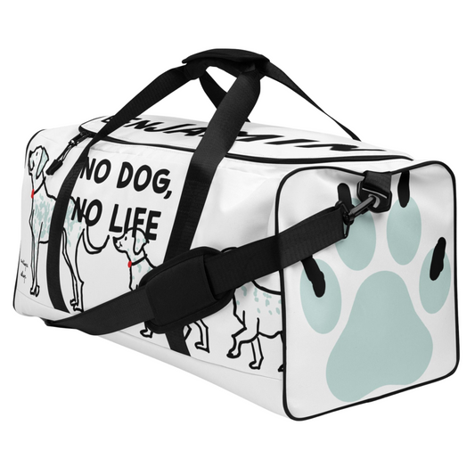 <No Dog, No Life> Duffle Bag