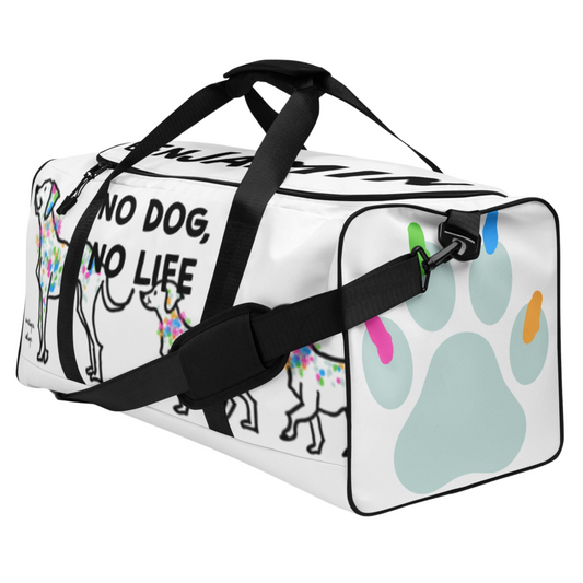 <No Dog, No Life> Duffle Bag
