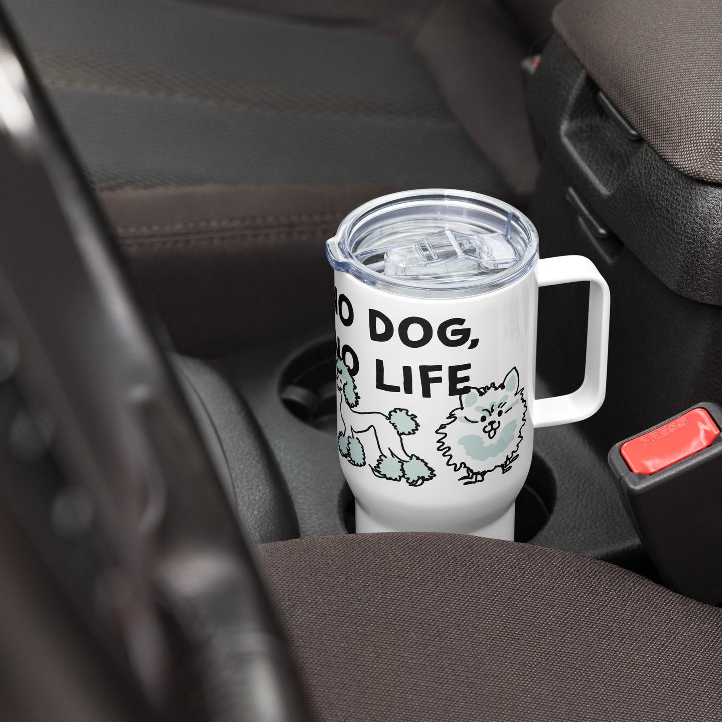 <No Dog, No Life> Travel Mug