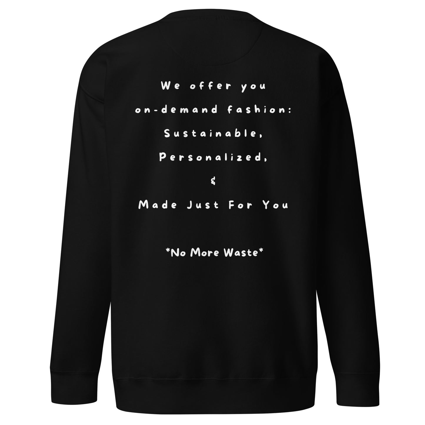 No More Waste Unisex Premium Sweatshirt