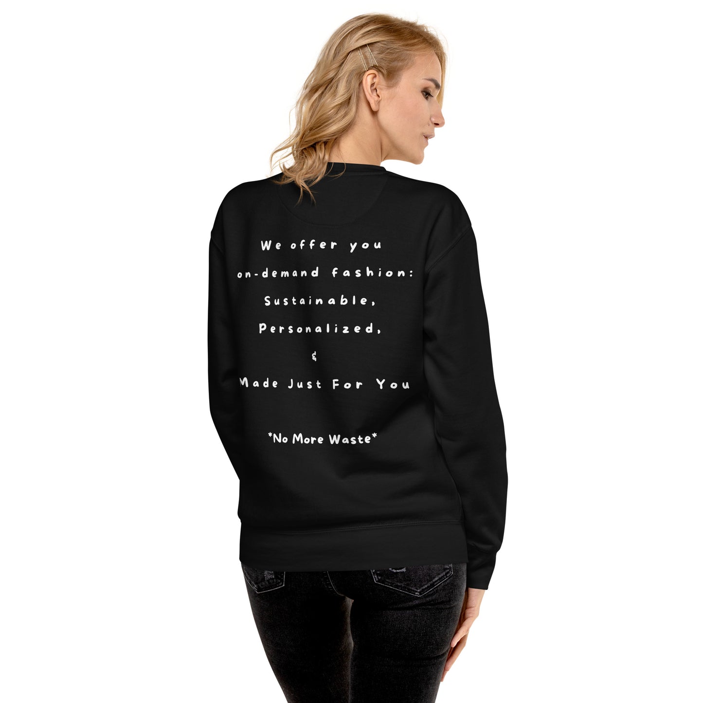 No More Waste Unisex Premium Sweatshirt