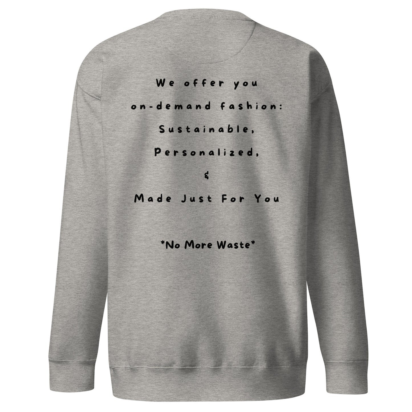 No More Waste Sweatshirt