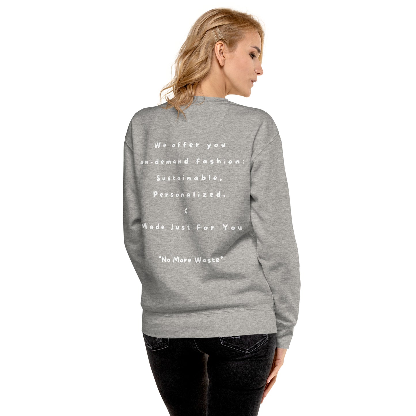 No More Waste Unisex Premium Sweatshirt