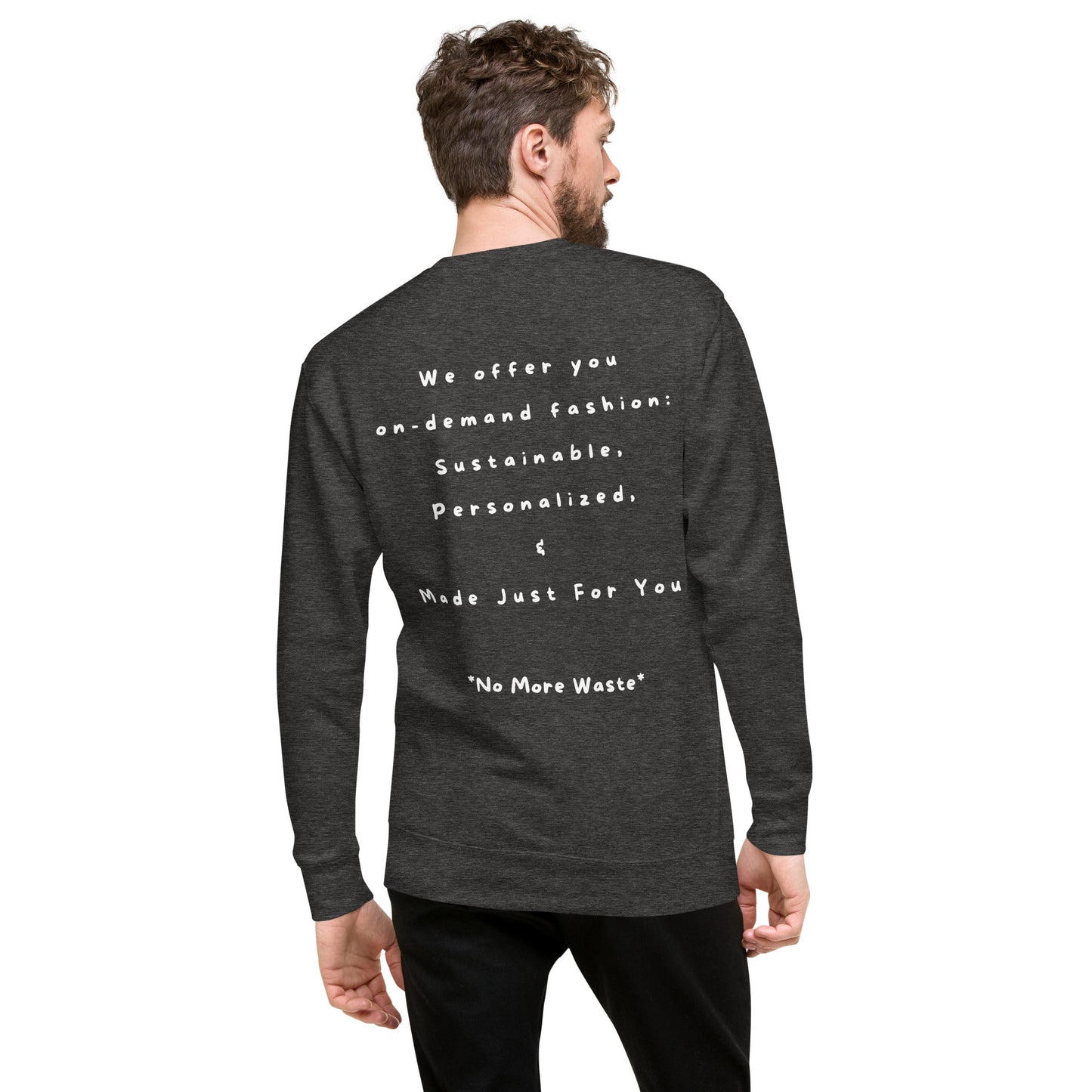 No More Waste Unisex Premium Sweatshirt