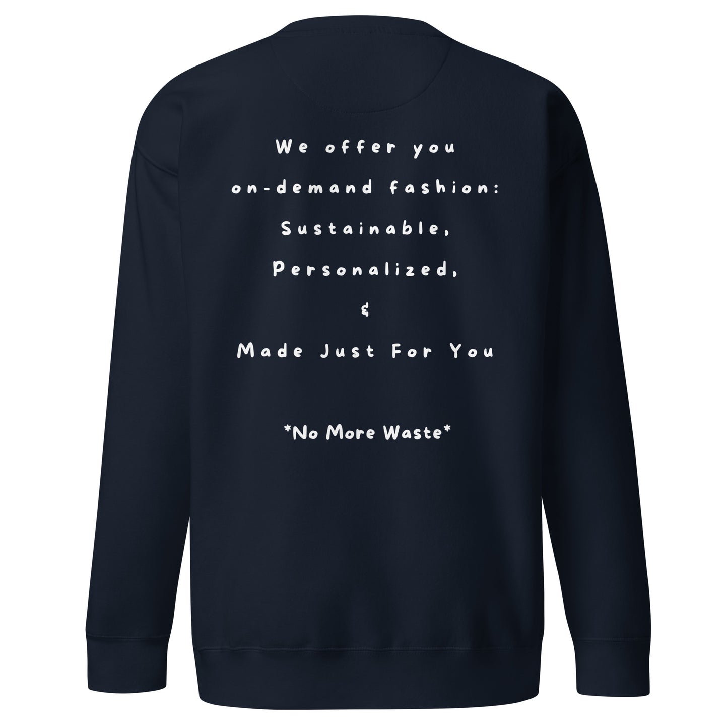 No More Waste Unisex Premium Sweatshirt